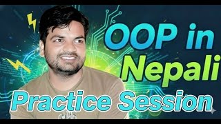 9. Practice Question based on Class, Object and Encapsulation in Nepali