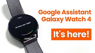 Hands-on with Assistant on Galaxy Watch 4! — Installation, setup and demo