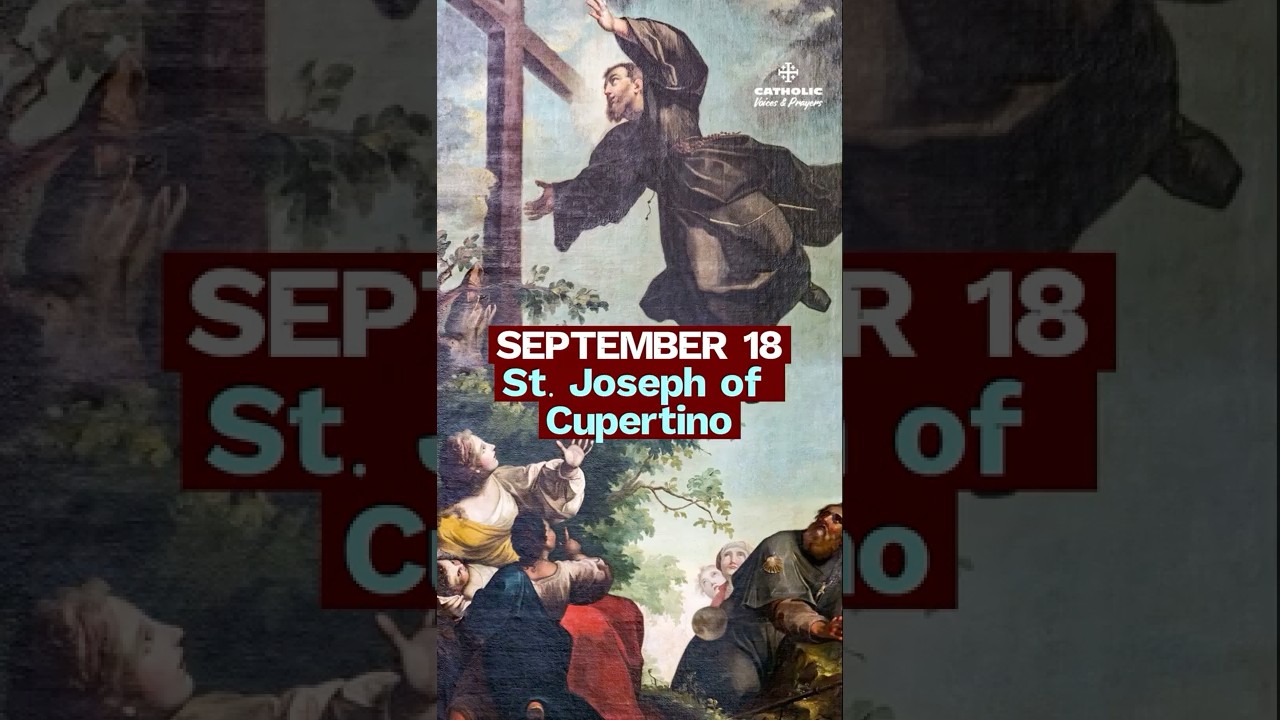 The Flying Saint | St. Joseph of Cupertino (Sept 18)