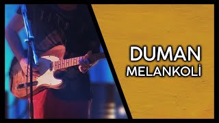 Duman - Melankoli (Artıbir Online Konser) Resimi