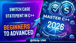 Lec-24: Switch Case Statement in C++ Programming | Control Flow Statements | @SkipUNI