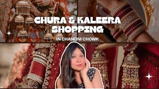 Bridal Chura & Kaleere Shopping In Chandni Chowk What I Bought Tips For Brides