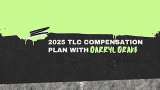 2025 TLC Compensation Plan with Darryl Drake