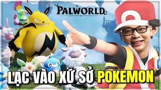  Palworld Cùng Lê Khôi Lạc Vào Thế Giới Pokemon Huấn Luyện Các Con Thú Thành Osin