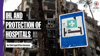 What does International Humanitarian Law say about the protection of hospitals in armed conflict?