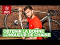 Comment obtenir la bonne longueur de chaine correctement 