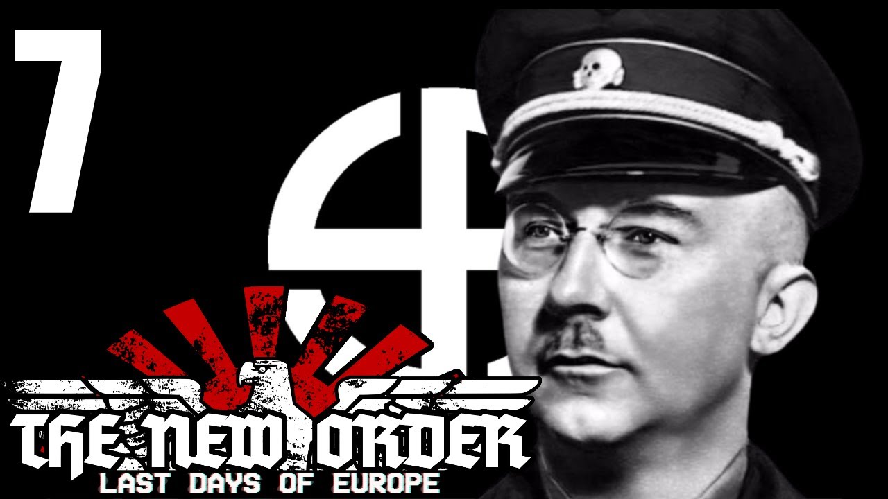 HOI4 The New Order: Himmler's Orderstaat Burgund 7 - YouTube