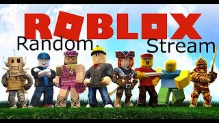 Random Roblox Stream #2