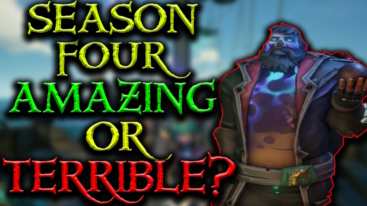 Should You Play Season Four? // Sea of Thieves