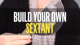 How to build your own sextant from junk