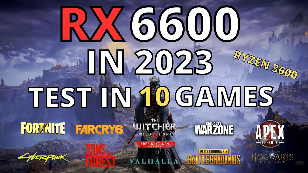 RX 6600 Ryzen 5 3600 Test in 10 Games in 2023 - YouTube