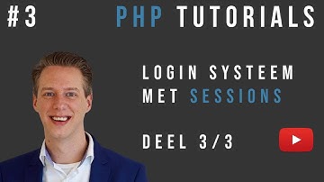 #3 PHP Login met sessions [Nederlands/Dutch] (Deel 3/3)