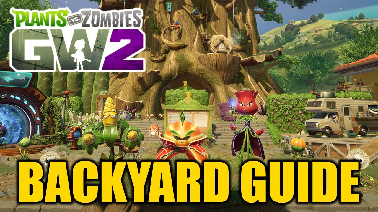 Backyard Battleground - Plants vs. Zombies: Garden Warfare 2 Guide