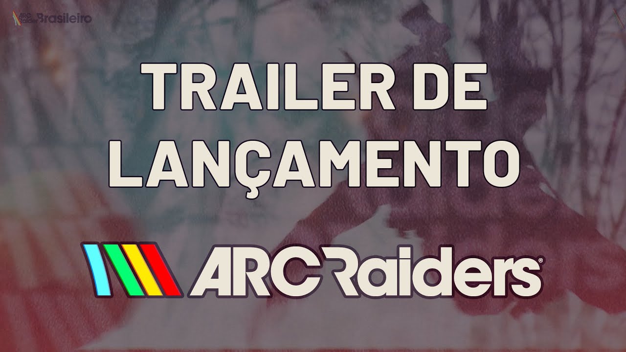 ARC Raiders | Trailer de Lançamento (Legendado PT-BR)