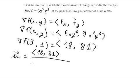 Calculus Help: Use gradient find the direction in which the  maximum rate of change occurs of f(x,y)