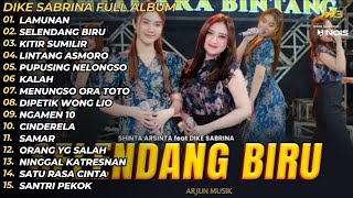 Dike Sabrina Selendang Biru - LAyang Kumitir - Lamunan Full Album Terbaru