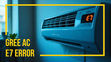 Gree AC E7 Error Code | How To Fix E7 Error In Gree AC