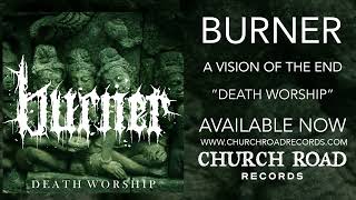 Burner - Death Worship