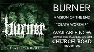 Burner - Death Worship ( STREAM)