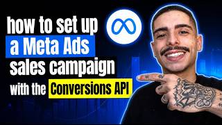 HOW TO SET UP A META ADS SALES CAMPAIGN WITH THE CONVERSIONS API (STEP-BY-STEP GUIDE 2026)