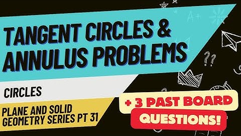 Tangent Circles and Annulus Problems | Tagalog/Filipino Review | REE Board Exam