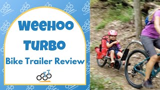 Weehoo Turbo Bike Trailer Review