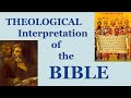 THEOLOGICAL Interpretation of the BIBLE