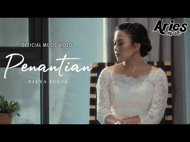 Fieya Julia - Penantian (Official Music Video) class=