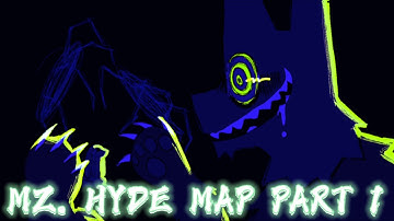 [MAP PART ONE MZ. HYDE]