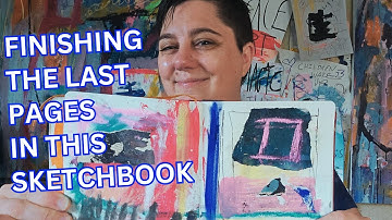 Automatic Drawing & Expressive Mark Making (Finishing Last Pages In The Sketchbook)