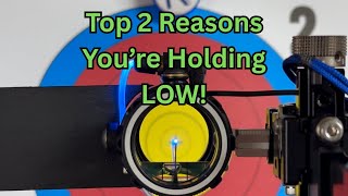 2 Most Popular Reasons Archers Hold Low (Tuesday's Tip of The Week 130)