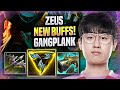 ZEUS DOMINATING GANGPLANK WITH NEW BUFFS! - T1 Zeus Plays Gangplank TOP vs Renekton! | Season 2022