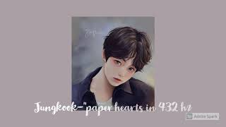 Jungkook-"Paper Hearts" cover- 432 hz