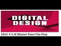 unit4.5- JK MASTER SLAVE FLIP FLOPS