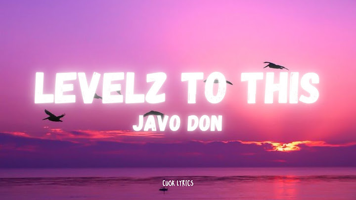 Javo Donn - Levelz To This (Lyrics)