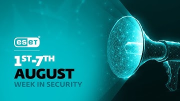 ESET highlights new research at Black Hat 2020 – Week in security with Tony Anscombe