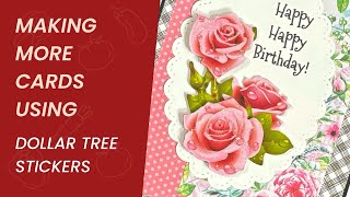 MAKING MORE CARDS USING DOLLAR TREE STICKERS