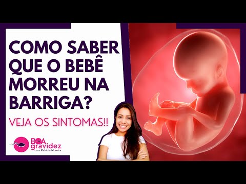 Vídeo: Quais são os sintomas da morte fetal?