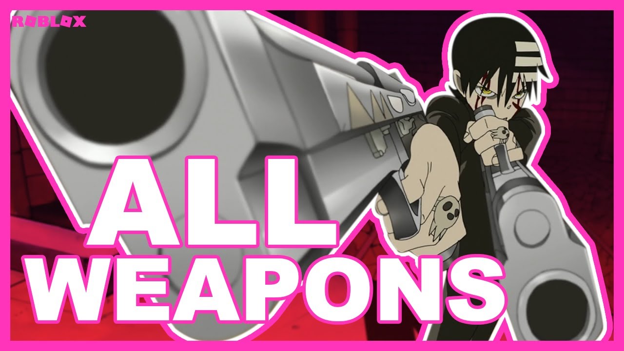 ROBLOX SOUL EATER RESONANCE: BEST WEAPON  STRONGEST WEAPON IN SOUL EATER  RESONANCE [CODES] 