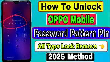 Finally New Security All Oppo Hard Reset Method 2025 | Oppo Mobile Ka Lock Kaise Tode | Oppo Unlock