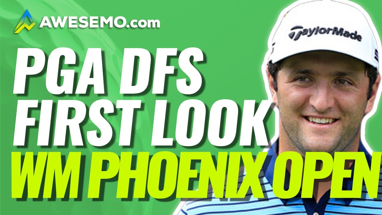 PGA DFS PICKS WASTE MANAGEMENT PHOENIX OPEN DAILY FANTASY GOLF STRATEGY