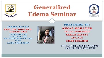 Students Seminar: Generalized Edema - Prog. Mohamed-Naguib Wifi
