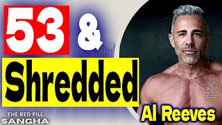 Shredded year round at 53? Al Reeves reveals his secrets.
