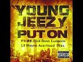 Young Jeezy Feat. Rick Ross, Ludacris, Lil Wayne, Ace Hood &amp; Plies - Put On (Remix)