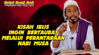 Download Lagu Abiya Jeunieb | Kisah Iblis Ingin Bertaubat Melalui Perantaraan Nabi Musa MP3