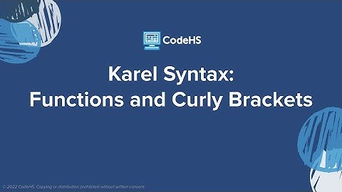 Karel Syntax: Functions Part 1