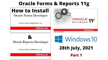 How to Install Oracle Forms & Reports 11g | DB 11g | Windows 10