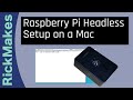 Raspberry Pi Headless Setup on a Mac