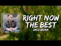 Zach Bryan Right Now The Best Lyrics mp3