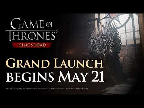 [Game of Thrones: Kingsroad] Grand launch